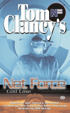 Tom Clancy's Net Force: Cold Case - McCay, Bill