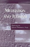 Meditation and Judaism: Exploring the Jewish Meditative Paths
