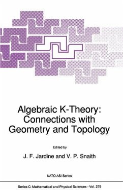 Algebraic K-Theory: Connections with Geometry and Topology - Jardine, J.F. / Snaith, V.P. (Hgg.)