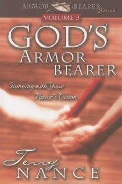 God's Armorbearer: Running with Your Pastor's Vision - Nance, Terry