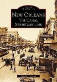 New Orleans: The Canal Streetcar Line