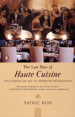The Last Days of Haute Cuisine - Kuh, Patric