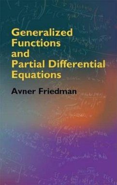Generalized Functions and Partial Differential Equations - Friedman, Avner