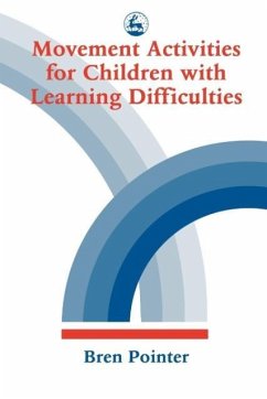 Movement Activities for Children with Learning Difficulties - Pointer, Bren