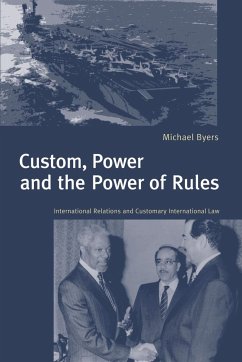 Custom, Power and the Power of Rules - Byers, Michael; Michael, Byers