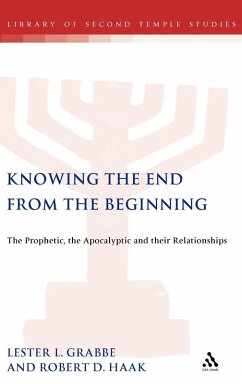 Knowing the End from the Beginning - Grabbe, Lester L.; Haak, Robert D. Knowing the End from the Beginning - Grabbe, Lester L.; Haak, Robert D.