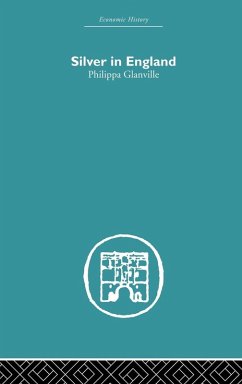Silver in England - Glanville, Philippa