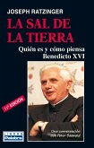 La sal de la tierra : quién es y cómo piensa Benedicto XVI