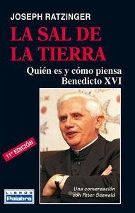 Cover La sal de la tierra : quién es y cómo piensa Benedicto XVI