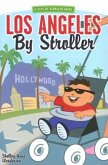 Los Angeles by Stroller