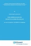 Une généalogie du spiritualisme français - Janicaud, Dominique