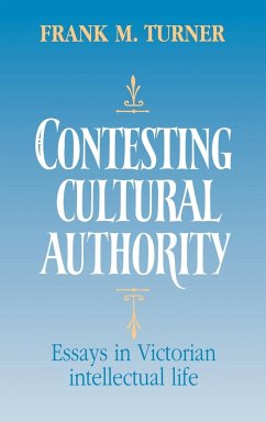 Contesting Cultural Authority - Turner, Frank M.; Frank M., Turner