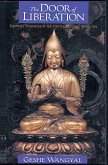 The Door of Liberation: Essential Teachings of the Tibetan Buddhist Tradition