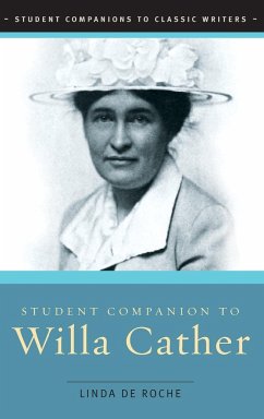 Student Companion to Willa Cather - de Roche, Linda