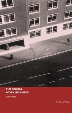 The Social Work Business - Harris, John