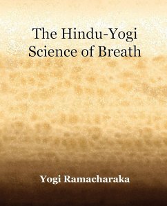 The Hindu-Yogi Science of Breath (1903) - Ramacharaka, Yogi