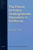 The Future of Public Undergraduate Education in California
