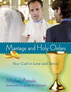 Marriage and Holy Orders - Amodei, Michael