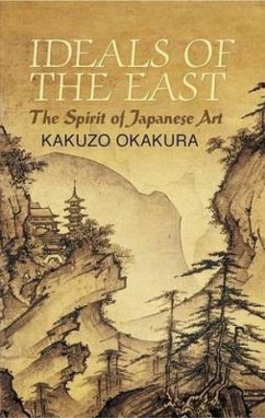 Ideals of the East - Okakura, Kakuzo