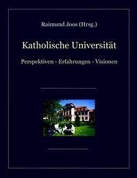 Katholische Universität - Joos, Raimund