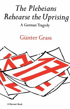 The Plebeians Rehearse the Uprising - Grass, Gunter