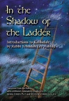 In the Shadow of the Ladder - Ashlag, Rabbi Yehudah Lev