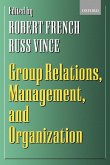 Group Relations, Management, and Organization