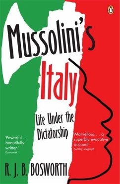 Mussolini's Italy - Bosworth, R J B