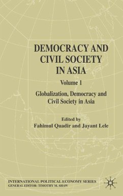 Democracy and Civil Society in Asia: Volume 1 - Quadir, Fahim / Lele, Jayant (eds.)