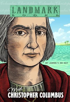 Meet Christopher Columbus - De Kay, James T.
