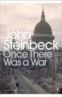 Once There Was a War - Steinbeck, John