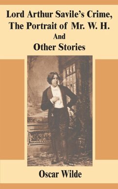 Cover Lord Arthur Savile's Crime, The Portrait of Mr. W. H. And Other Stories