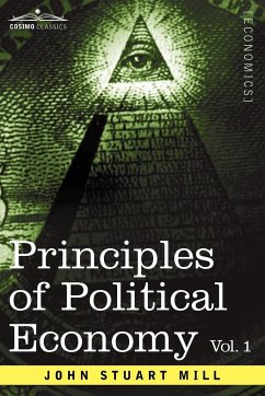 Principles of Political Economy - Volume 1 - Mill, John Stuart