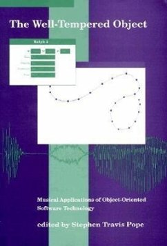 The Well-Tempered Object: Musical Applications of Object-Oriented Software Technology - Pope, Stephen Travis (ed.)