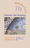 Visionen des Anfangs Visionen des Anfangs