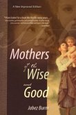 Mothers of the Wise and Good