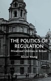 The Politics of Regulation