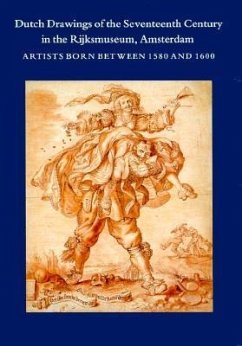 Dutch Drawings of the Seventeenth Century in the Rijks Museum, Amsterdam - Schatborn, Peter; Schapelhouman, Marijn; Oud, Ingrid; Dibbits, Taco