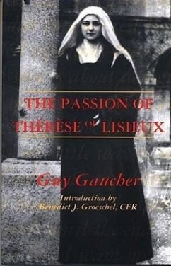 The Passion of Therese of Lisieux - Gaucher, Guy