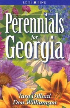 Perennials for Georgia - Dillard, Tara; Williamson, Don