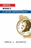 Votes, Money, and the Clinton Impeachment