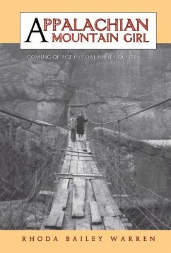 Appalachian Mountain Girl: Coming of Age in Coal Mine Country - Warren, Rhoda