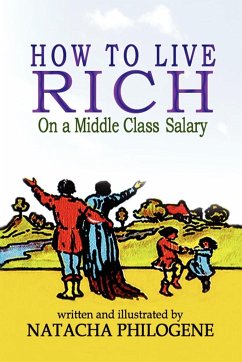 How To Live Rich On A Middle Class Salary