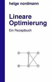 Lineare Optimierung - Nordmann, Helge