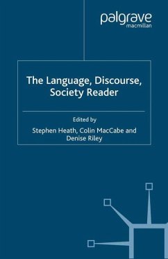The Language, Discourse, Society Reader - Riley, Denise