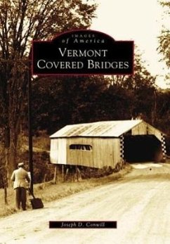 Vermont Covered Bridges - Conwill, Joseph D.