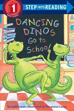 Dancing Dinos Go to School - Lucas, Sally