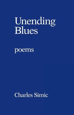 Unending Blues - Simic; Simic, Charles