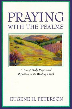 Praying with the Psalms - Peterson, Eugene