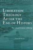 Liberation Theology after the End of History